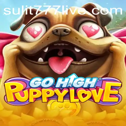 Unleashing the Thrills: Discover the World of GoHighPuppyLove with SULIT77