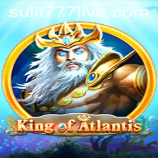 King of Atlantis: Unraveling the Mysteries of SULIT77